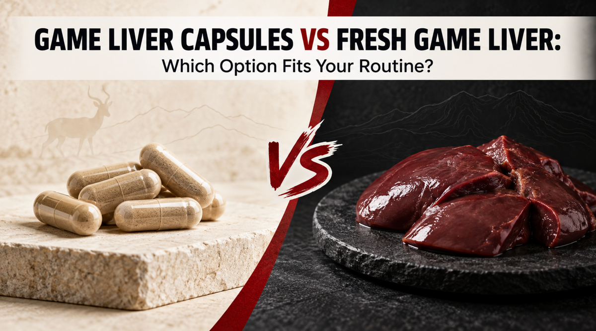 Game Liver Capsules vs Fresh Game Liver: Which Option Fits Your Routine?